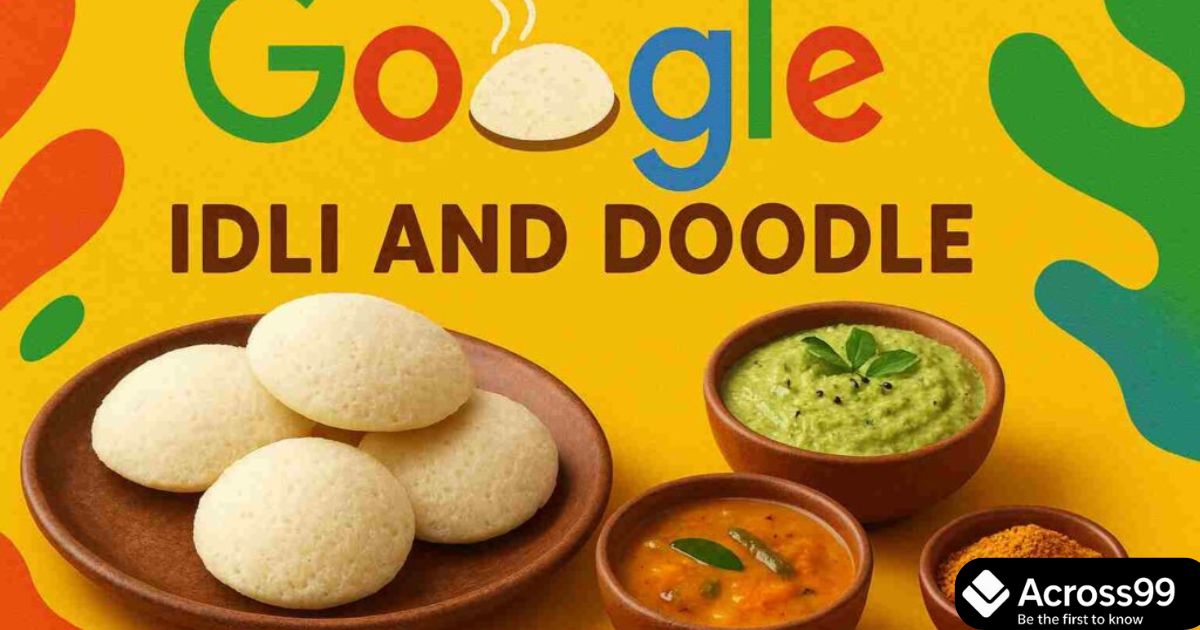 Celebrating Idli with South Indian traditional breakfast in Google Doodle